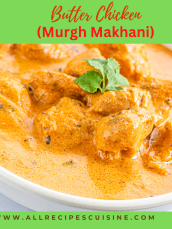 Butter Chicken(Murgh Makhani)