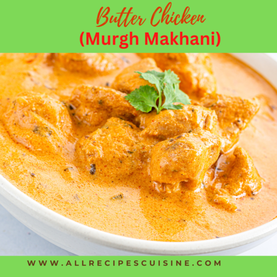 Butter Chicken (Murgh Makhani)