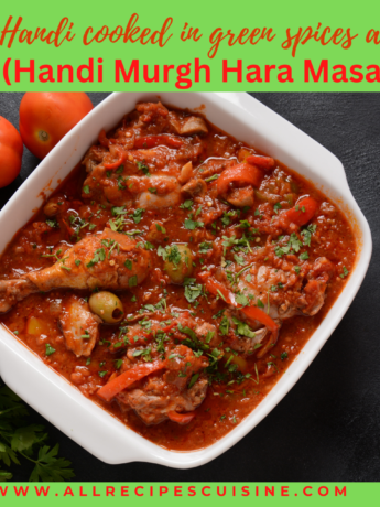 Chicken Handi cooked in green spices and herbs(Handi Murgh Hara Masala)