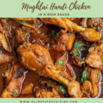 Mughlai Handi Chicken in a rich Sauce