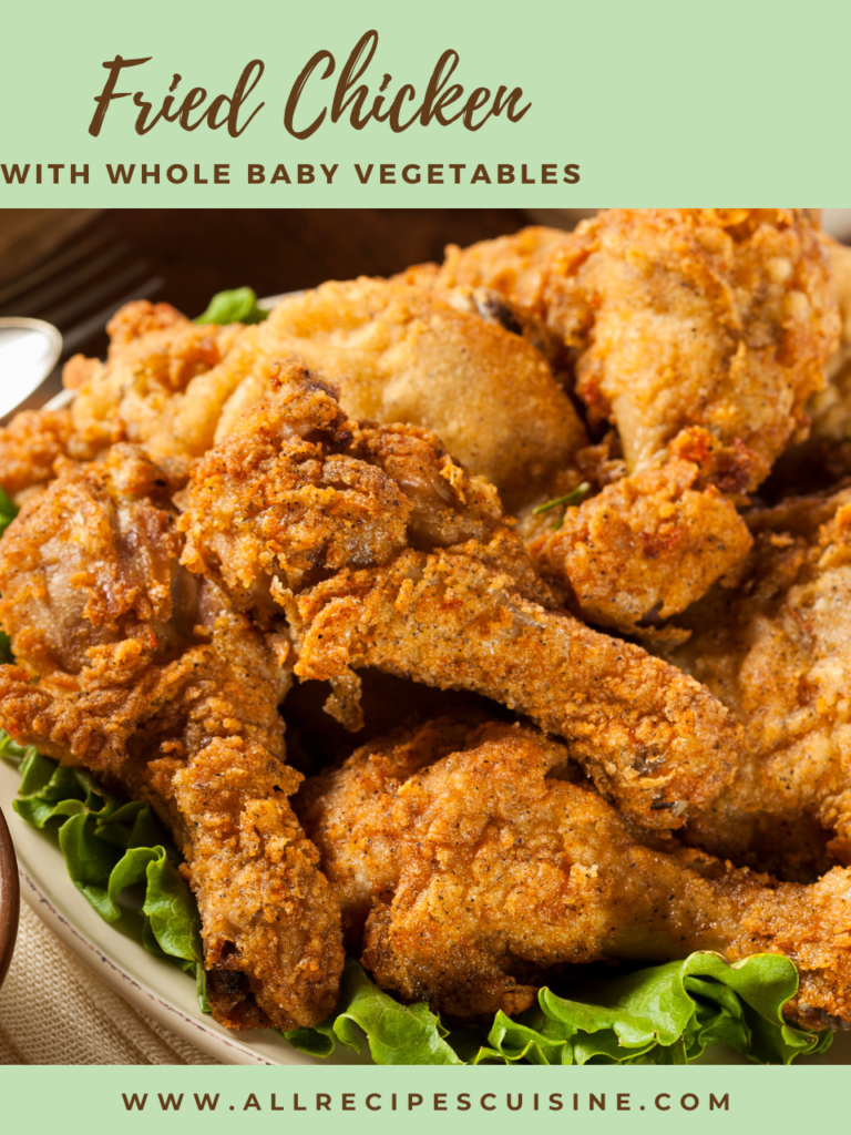 Fried Chicken with whole baby Vegetables